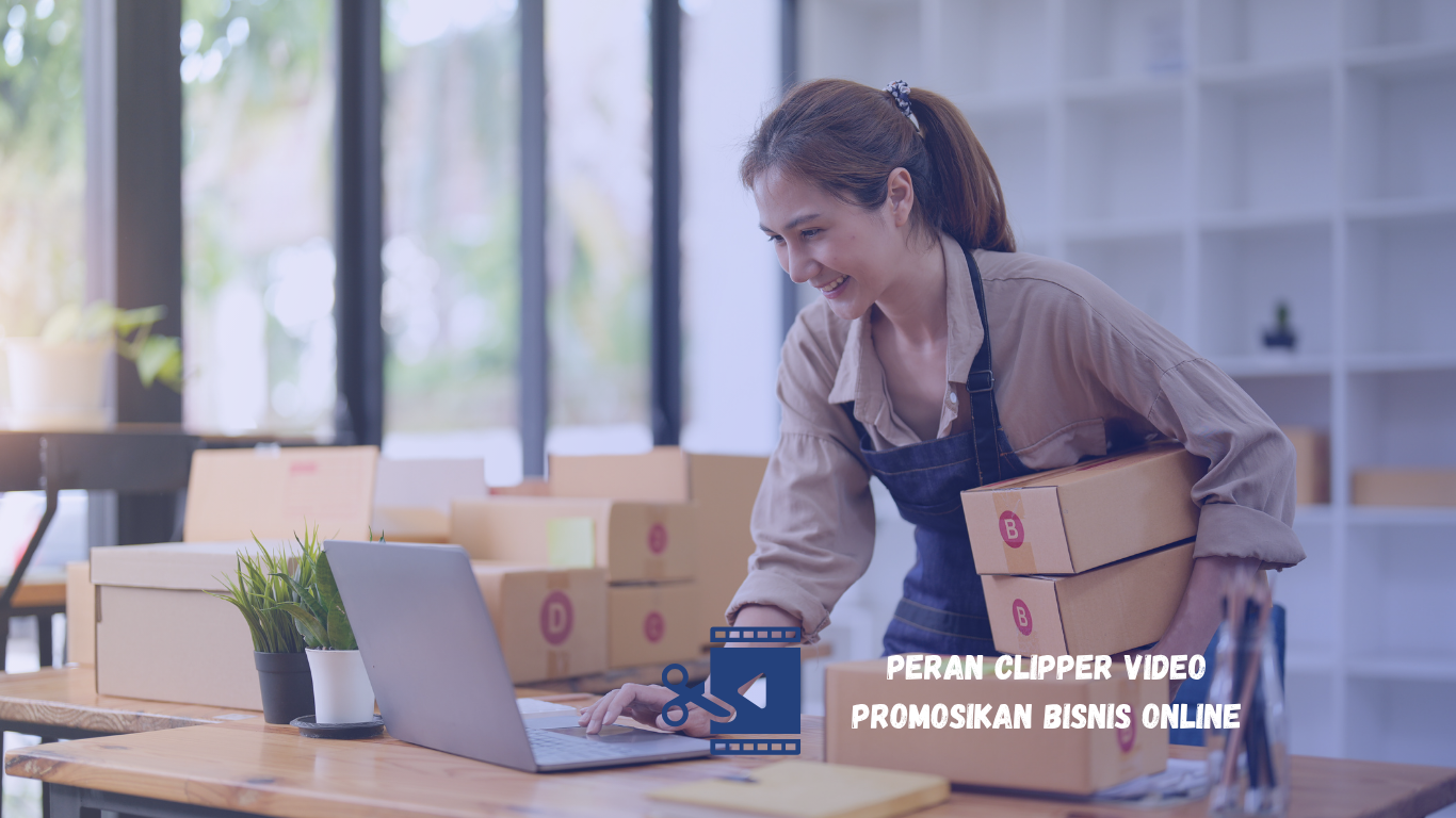 promosi bisnis online dengan clipper video
