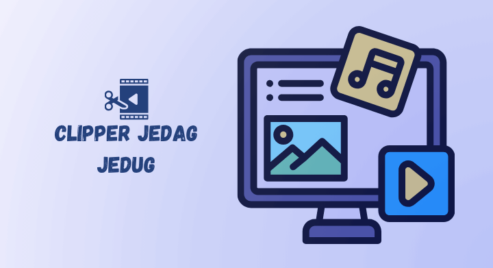 buat konten lebih seru dengan editan clipper video jedag-jedug