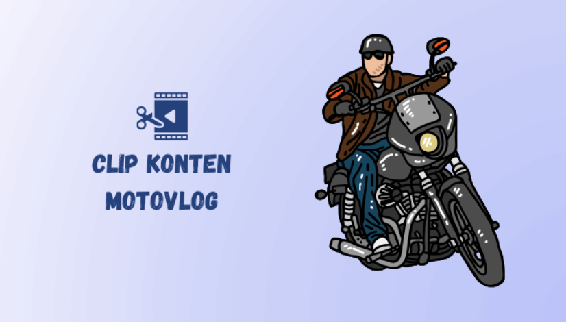 jangkau audiens baru dengan clipper untuk motovlog