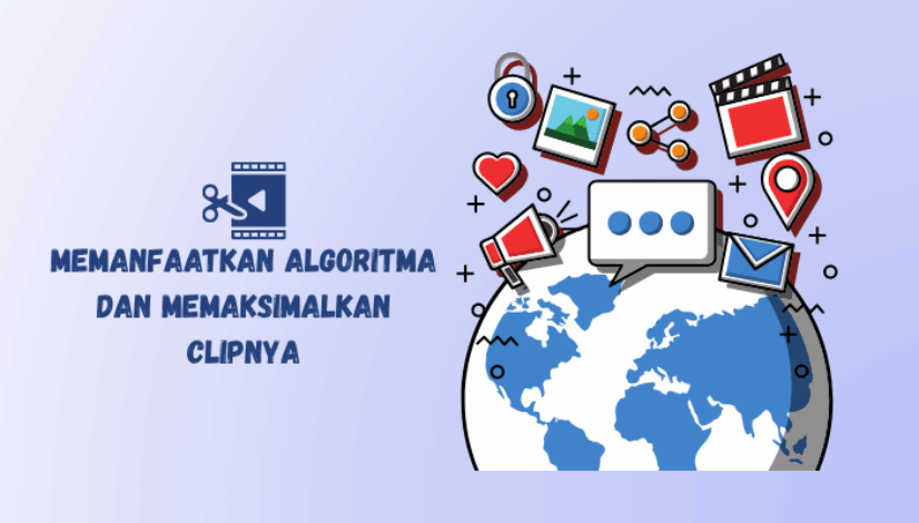 manfaatkan algoritma untuk maksimalkan konten clipper
