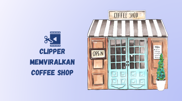 viralin coffee shop lewat clipper