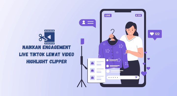 buat live tiktok beredar dengan highlight dari clipper