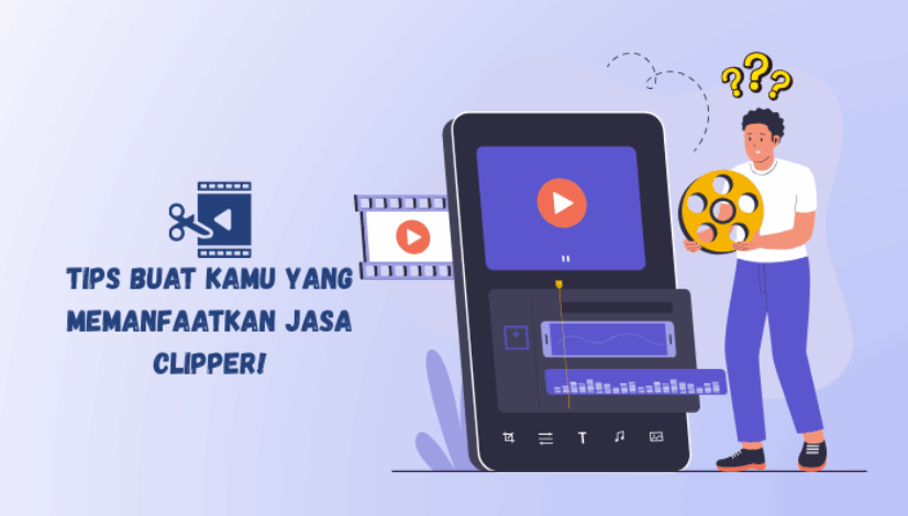 kenali tips ini buat kamu yang ingin menggunakan jasa clipper