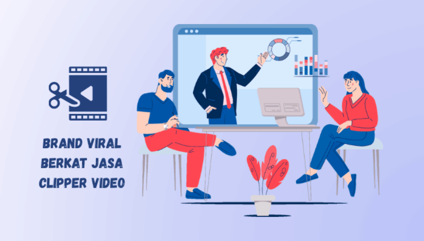 viralkan brand dengan jasa clipper video