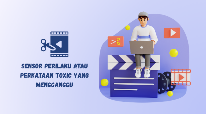 sensor perilaku dan perkataan toxic dengan clipper video