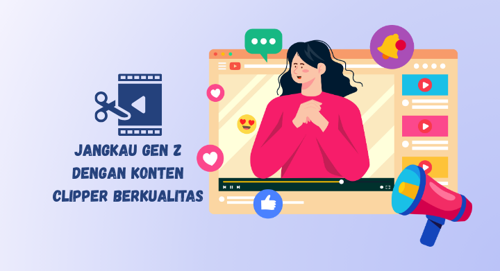 promosi produk atau brand dengan clipper untuk menjangkau gen z