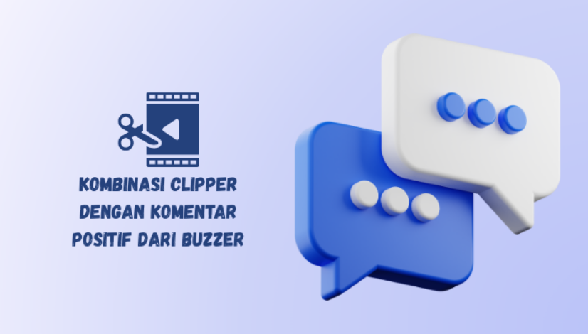 jasa clipper di padukan dengan jasa komentar