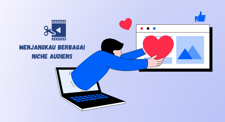 menjangkau berbagai niche audiens