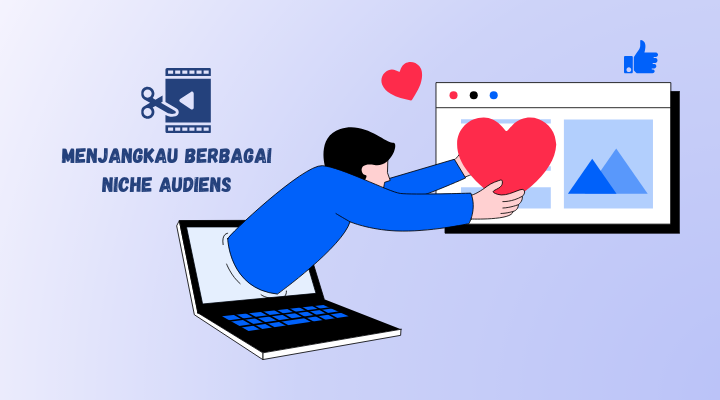 menjangkau berbagai niche audiens