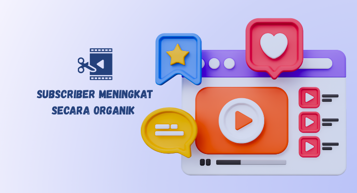 subscriber meningkat secara organik