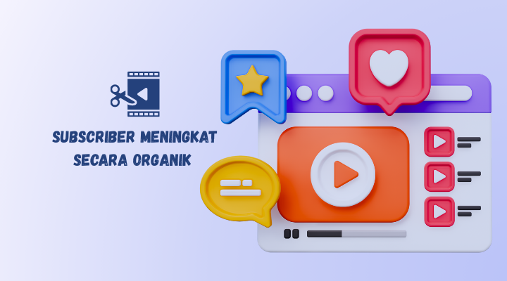 subscriber meningkat secara organik