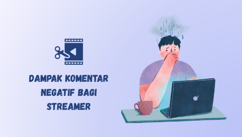 komentar negatif pada streamer