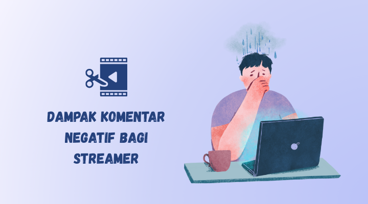 komentar negatif pada streamer