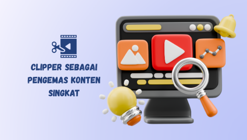 clipper si pengemas konten singkat