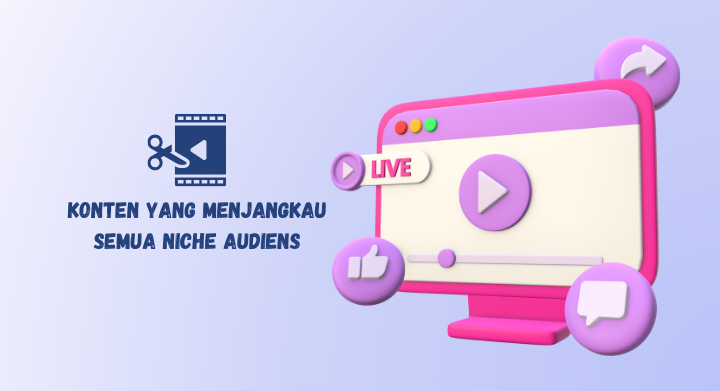 konten yang menjangkau Audiens luas