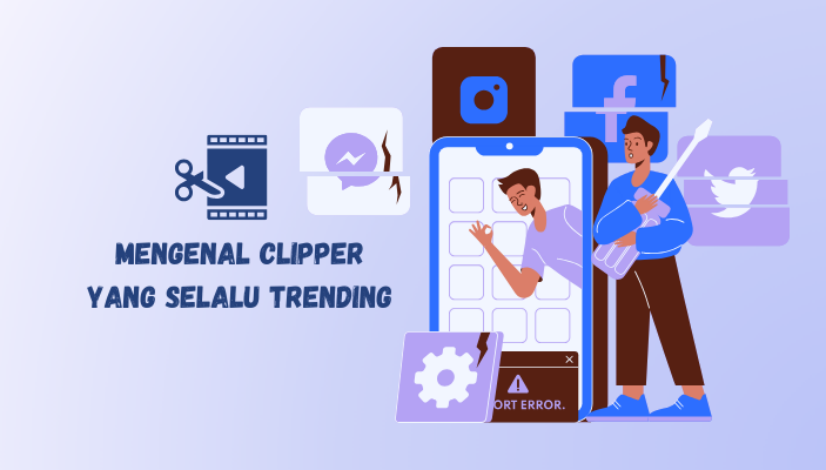 clipper menjadi strategi yang membantu trending di media sosial