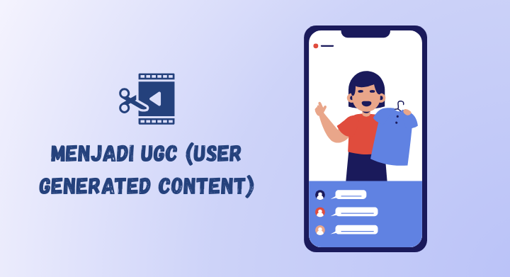 menjadi seorang UGC creator