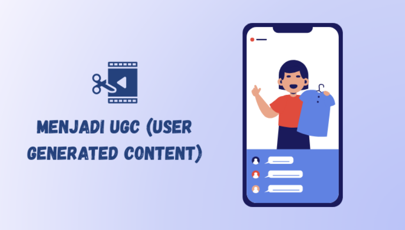 menjadi seorang UGC creator