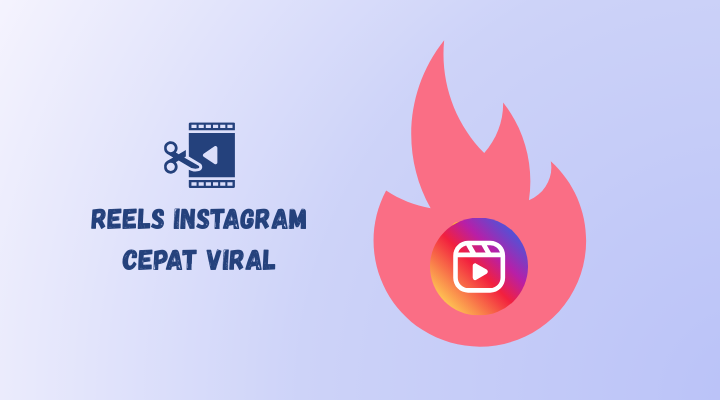 tips reels di instagram cepet viral