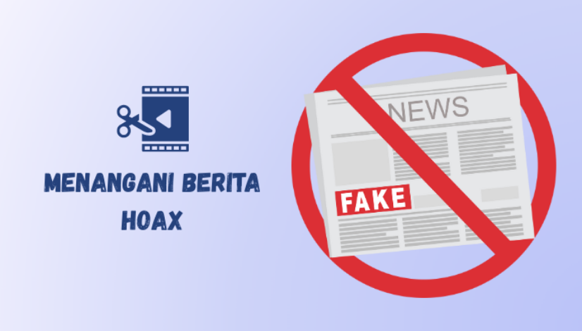 menangani berita hoax (palsu)