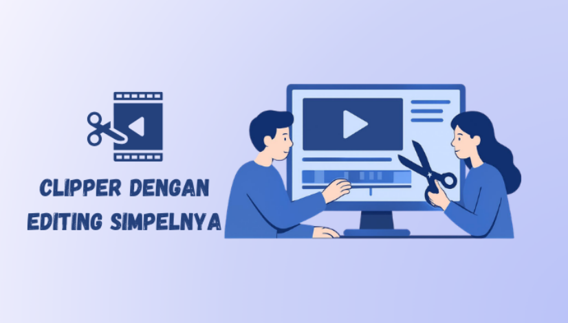 editing simpel dari clipper