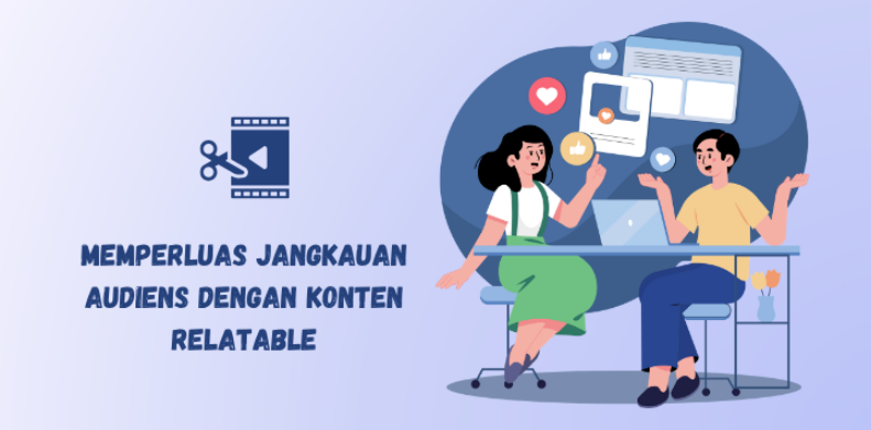 perluas jangkauan konten relatable