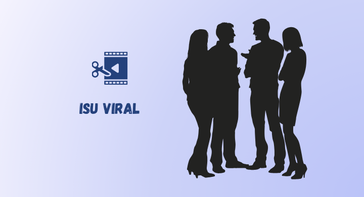 isu viral dengan video