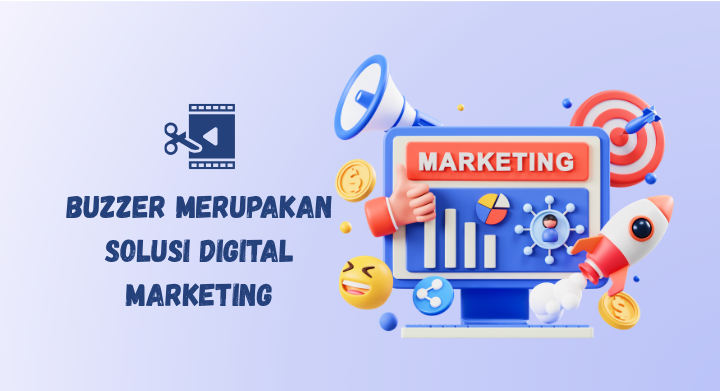 Buzzer menjadi solusi digital marketing