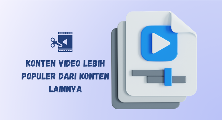 konten video lebih populer