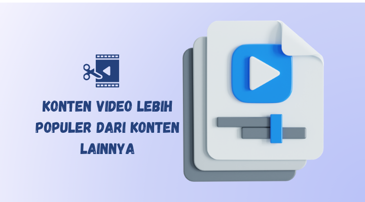 konten video lebih populer
