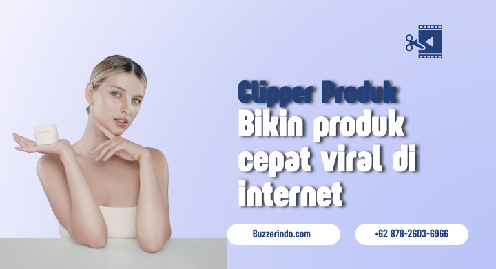 clip produk bikin viral