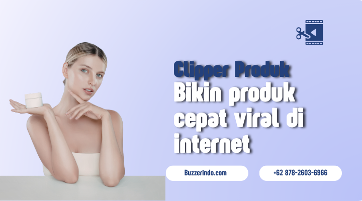 clip produk bikin viral