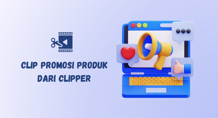 clip promosi produk