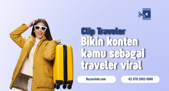 Konten Traveler Ramai Interaksi lewat Distribusi Clip di Internet