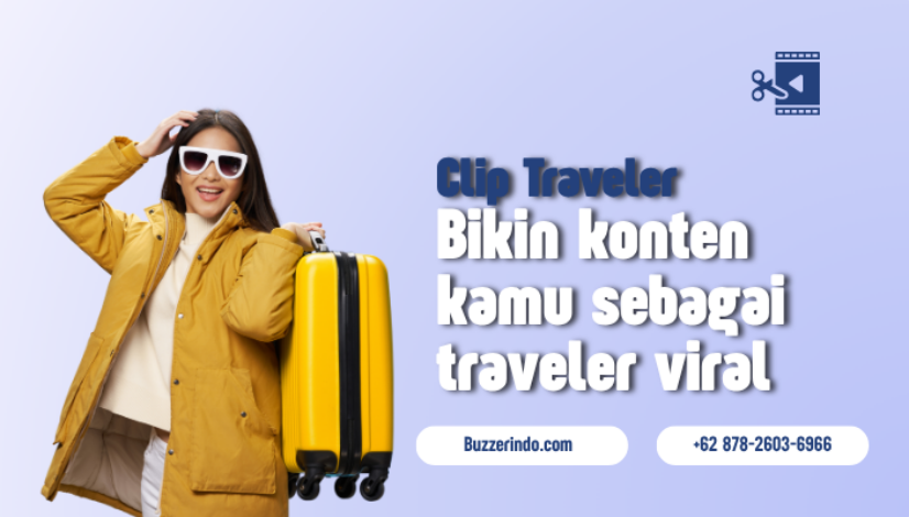 Konten Traveler Ramai Interaksi lewat Distribusi Clip di Internet