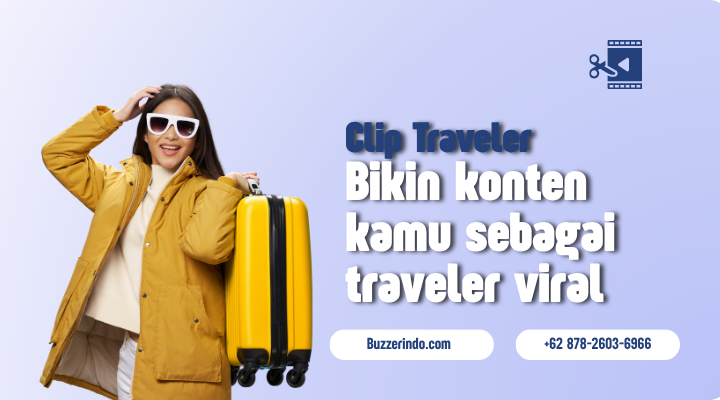 Konten Traveler Ramai Interaksi lewat Distribusi Clip di Internet