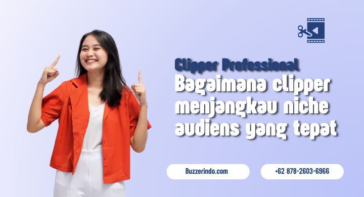 Bagaimana Cara Clipper Menentukan Niche Audiens yang Tepat