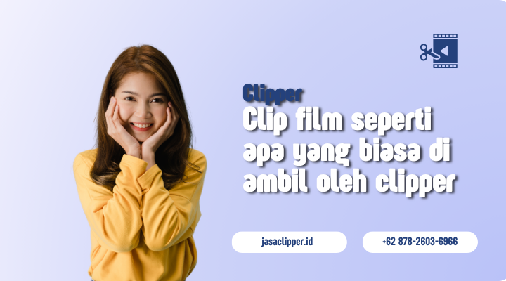 Apa Yang Diambil Oleh Clipper dari Sebuah Film?